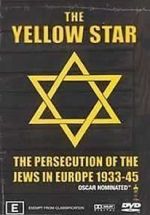 Watch The Yellow Star: The Persecution of the Jews in Europe - 1933-1945 0123movies
