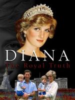 Watch Diana: The Royal Truth 0123movies