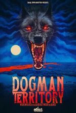 Watch Dogman Territory: Werewolves in the Land Between the Lakes 0123movies