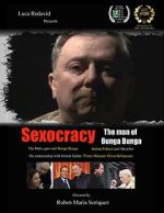 Watch Sexocracy: The man of Bunga Bunga 0123movies