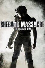 Watch Sheborg Massacre 0123movies