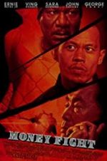 Watch Money Fight 0123movies