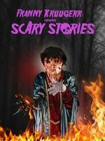 Watch Franny Kruugerr presents Scary Stories 0123movies