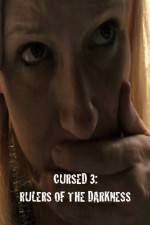 Watch Cursed 3 Rulers of the Darkness 0123movies