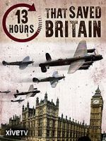 Watch 13 Hours That Saved Britain 0123movies