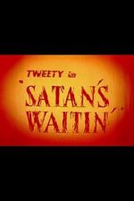 Watch Satan\'s Waitin\' 0123movies
