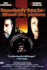 Watch Somebody Has to Shoot the Picture 0123movies