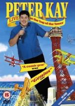 Watch Peter Kay: Live at the Top of the Tower 0123movies