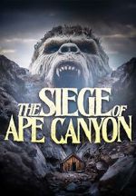 Watch Siege of Ape Canyon 0123movies