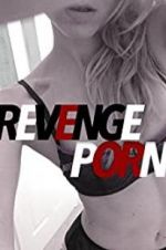 Watch Revenge Porn 0123movies