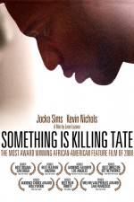 Watch Something Is Killing Tate 0123movies