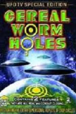 Watch Cereal Worm Holes 1 0123movies