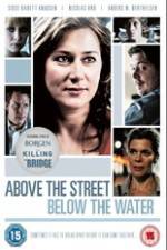 Watch Above the Street, Below the Water 0123movies