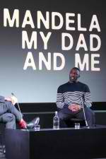 Watch Mandela My Dad and Me 0123movies