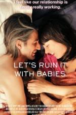 Watch Let's Ruin It with Babies 0123movies