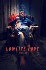 Watch Lowlife Love 0123movies