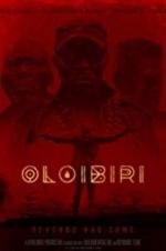 Watch Oloibiri 0123movies