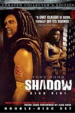 Watch Shadow Dead Riot 0123movies