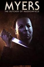 Watch Myers: The Butcher of Haddonfield 0123movies