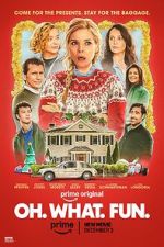 Watch Oh. What. Fun. 0123movies