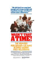 Watch The Weavers: Wasn\'t That a Time 0123movies