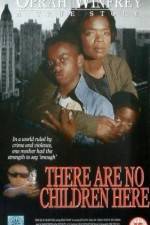 Watch There Are No Children Here 0123movies