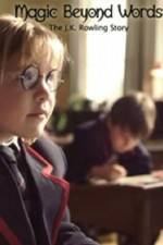 Watch Magic Beyond Words The JK Rowling Story 0123movies