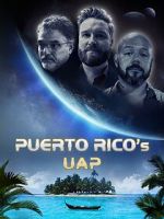 Watch Puerto Rico\'s UAP 0123movies