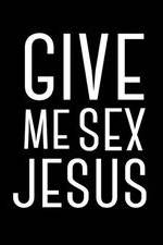 Watch Give Me Sex Jesus 0123movies
