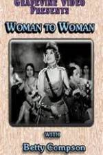 Watch Woman to Woman 0123movies