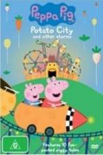Watch Peppa Pig Potato City 0123movies