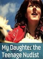 Watch My Daughter the Teenage Nudist 0123movies