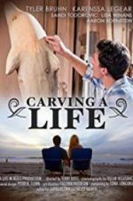 Watch Carving a Life 0123movies