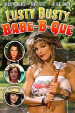 Watch The Lusty Busty Babe-A-Que 0123movies
