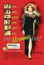 Watch Die, Mommie, Die! 0123movies