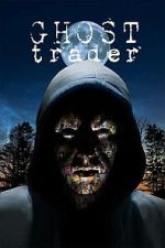 Watch Ghost Trader 0123movies