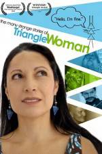 Watch The Many Strange Stories of Triangle Woman 0123movies
