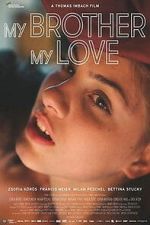 Watch My Brother, My Love 0123movies