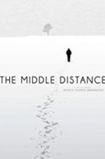 Watch The Middle Distance 0123movies