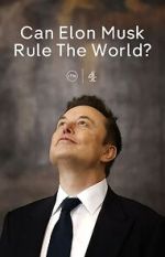 Watch Can Elon Musk Rule the World? (TV Special 2025) 0123movies