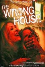 Watch The Wrong House 0123movies