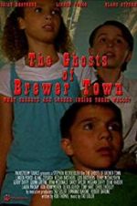 Watch The Ghosts of Brewer Town 0123movies