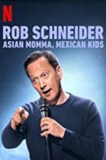 Watch Rob Schneider: Asian Momma, Mexican Kids 0123movies