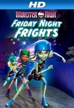 Watch Monster High: Friday Night Frights 0123movies