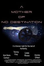 Watch A Mother of No Destination 0123movies