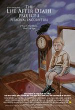 Watch The Life After Death Project 2: Personal Encounters 0123movies