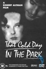 Watch That Cold Day in the Park 0123movies
