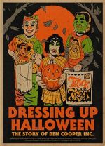 Watch Dressing Up Halloween: The Story of Ben Cooper, Inc. 0123movies