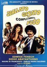Watch Sballato, gasato, completamente fuso 0123movies