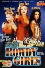 Watch The Rowdy Girls 0123movies